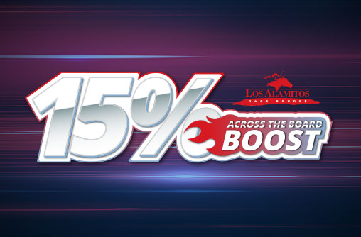 20250912 Los Alamitos 15% Across The Board Boost