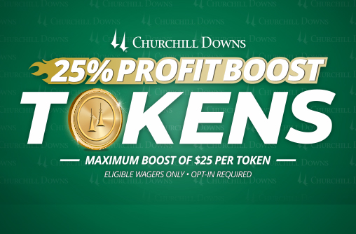 20261025 25% Profit Boost Token (Up to $25) at Churchill Downs