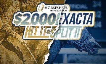 $2,000 Hit & Split Horseshoe Indianapolis