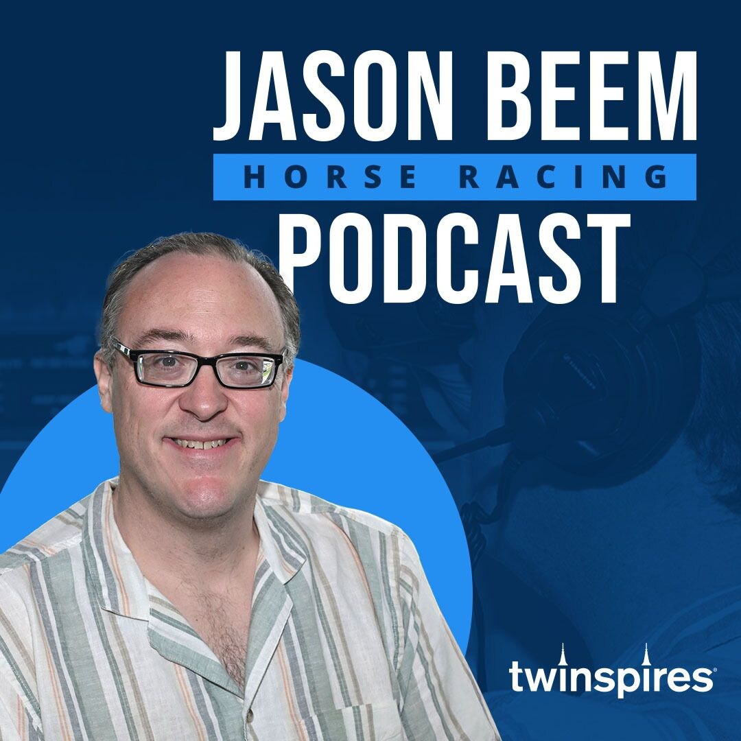 Jason Beem Horse Racing Podcast Oct. 13, 2026 | TwinSpires